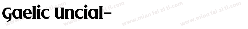 Gaelic Uncial字体转换